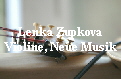 Lenka Zupkova
Violine, Neue Musik
